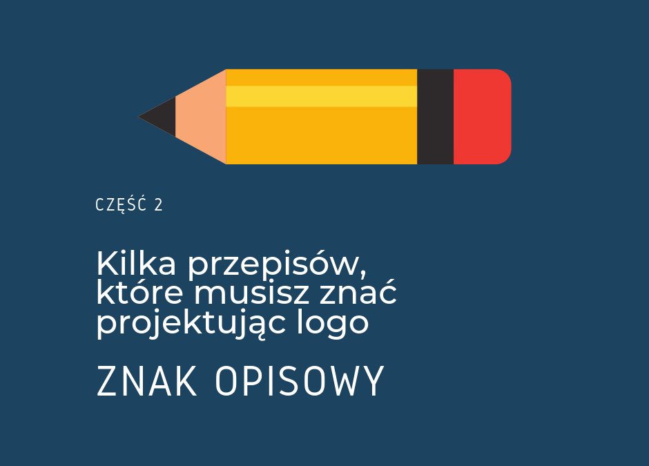 Kilka przepisów, które musisz znać projektując logo, cz. 2