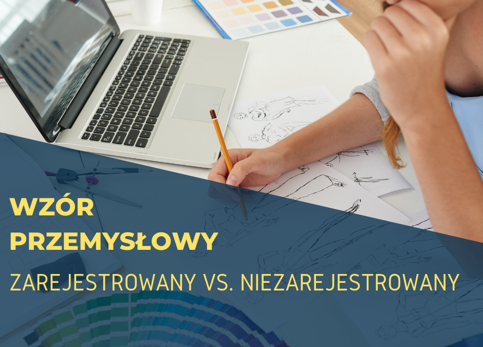 Wzór zarejestrowany vs. niezarejestrowany