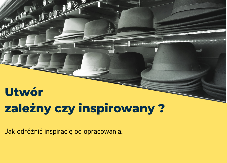 Utwór zależny czy inspirowany ?